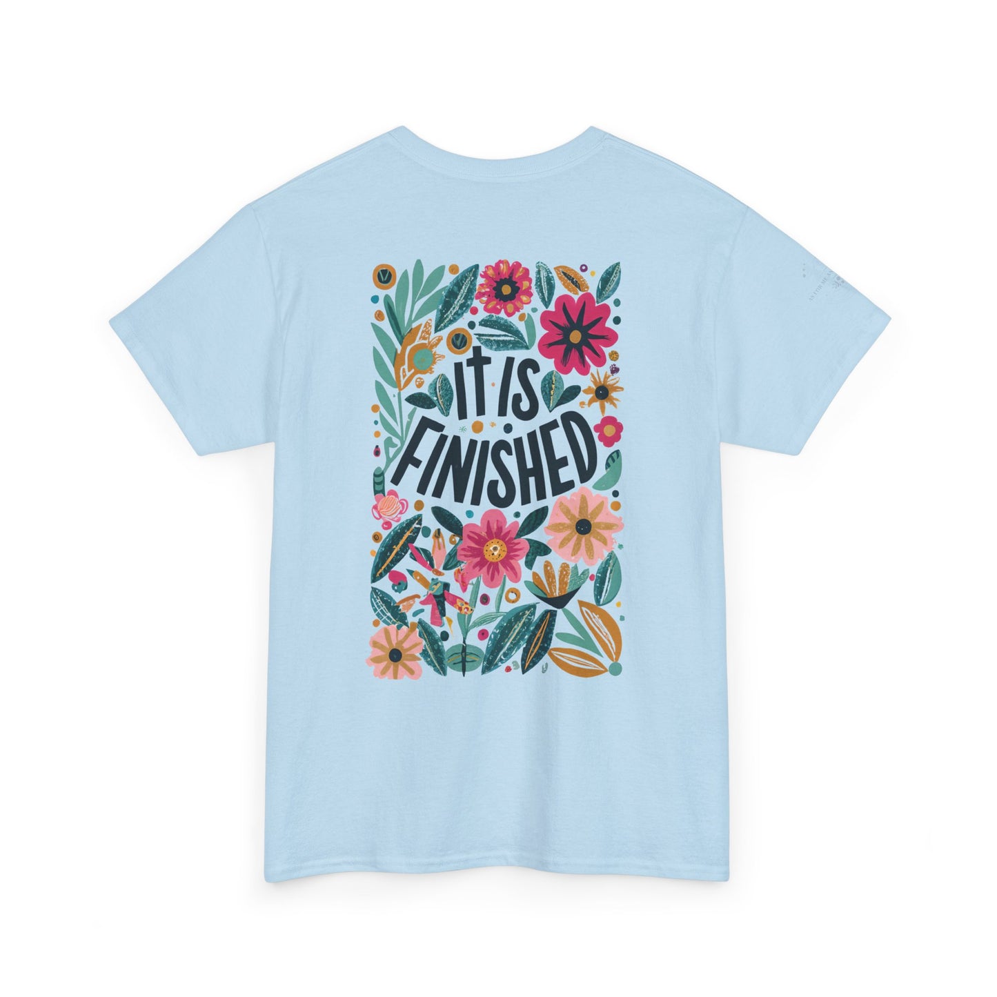 Inspirational Floral Unisex Heavy Cotton Tee - "It Is Finished"