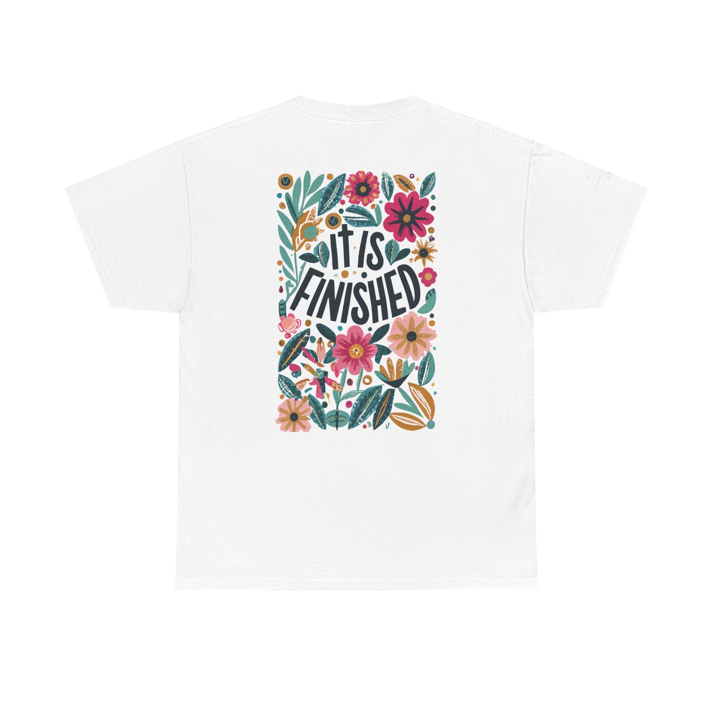 Inspirational Floral Unisex Heavy Cotton Tee - "It Is Finished"