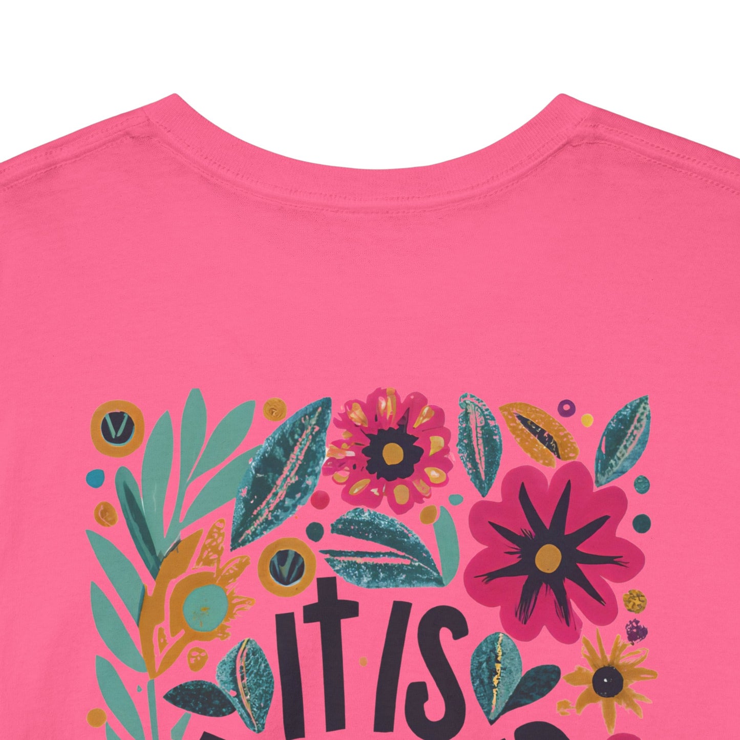 Inspirational Floral Unisex Heavy Cotton Tee - "It Is Finished"