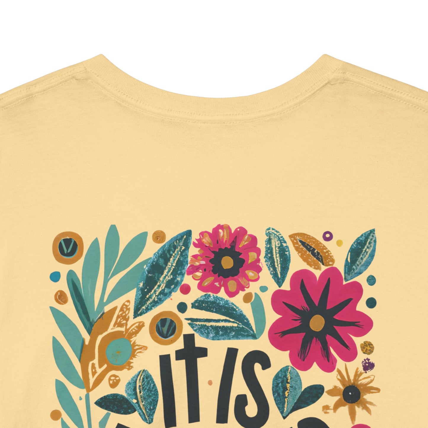 Inspirational Floral Unisex Heavy Cotton Tee - "It Is Finished"