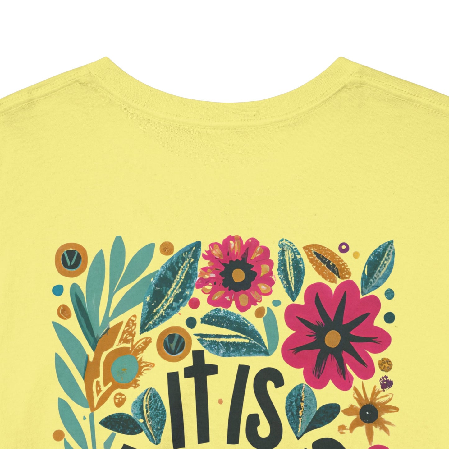 Inspirational Floral Unisex Heavy Cotton Tee - "It Is Finished"