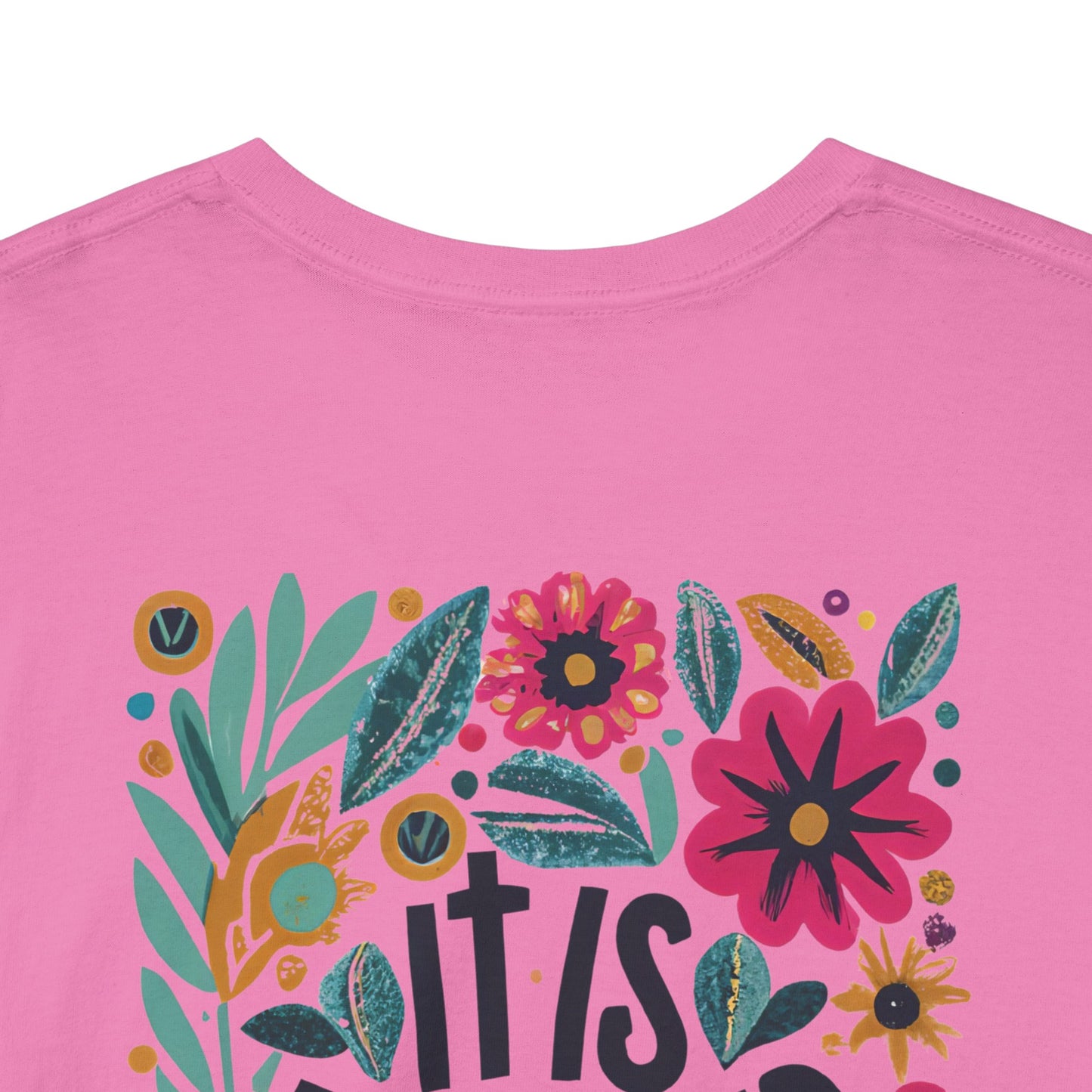 Inspirational Floral Unisex Heavy Cotton Tee - "It Is Finished"