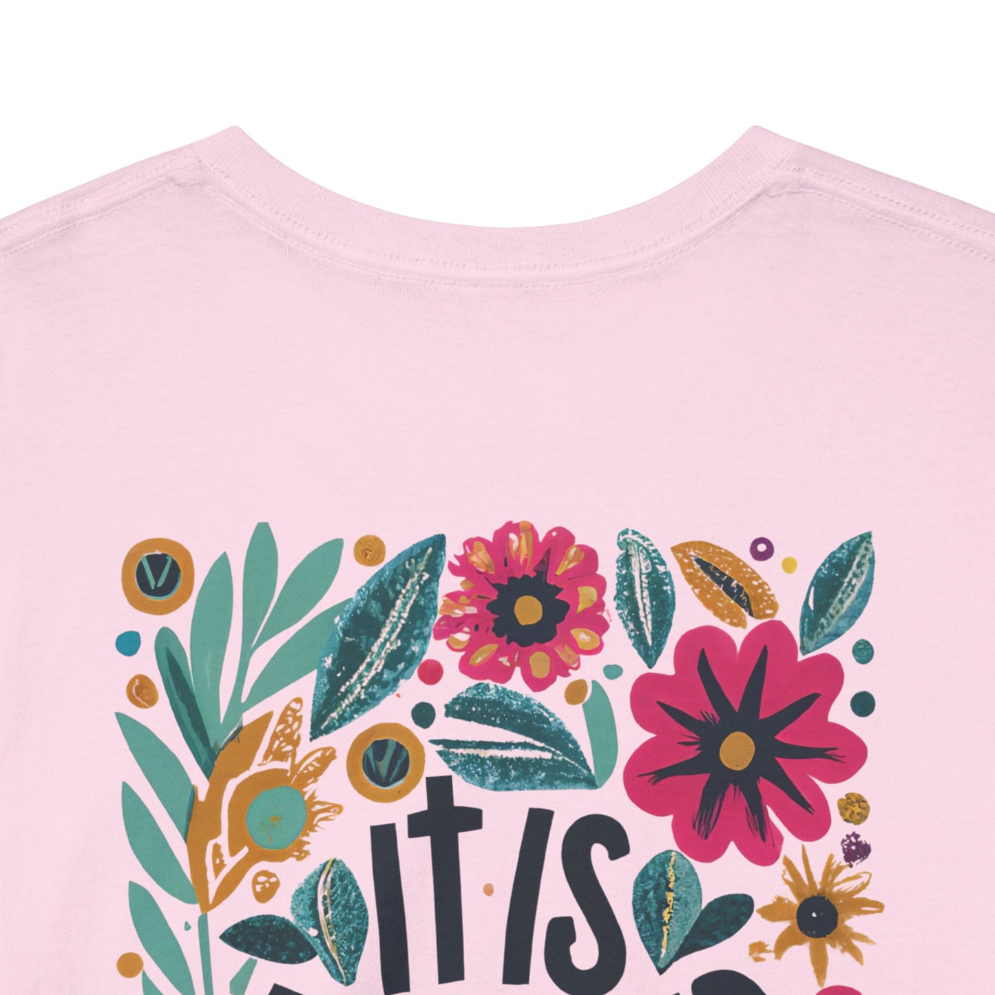 Inspirational Floral Unisex Heavy Cotton Tee - "It Is Finished"