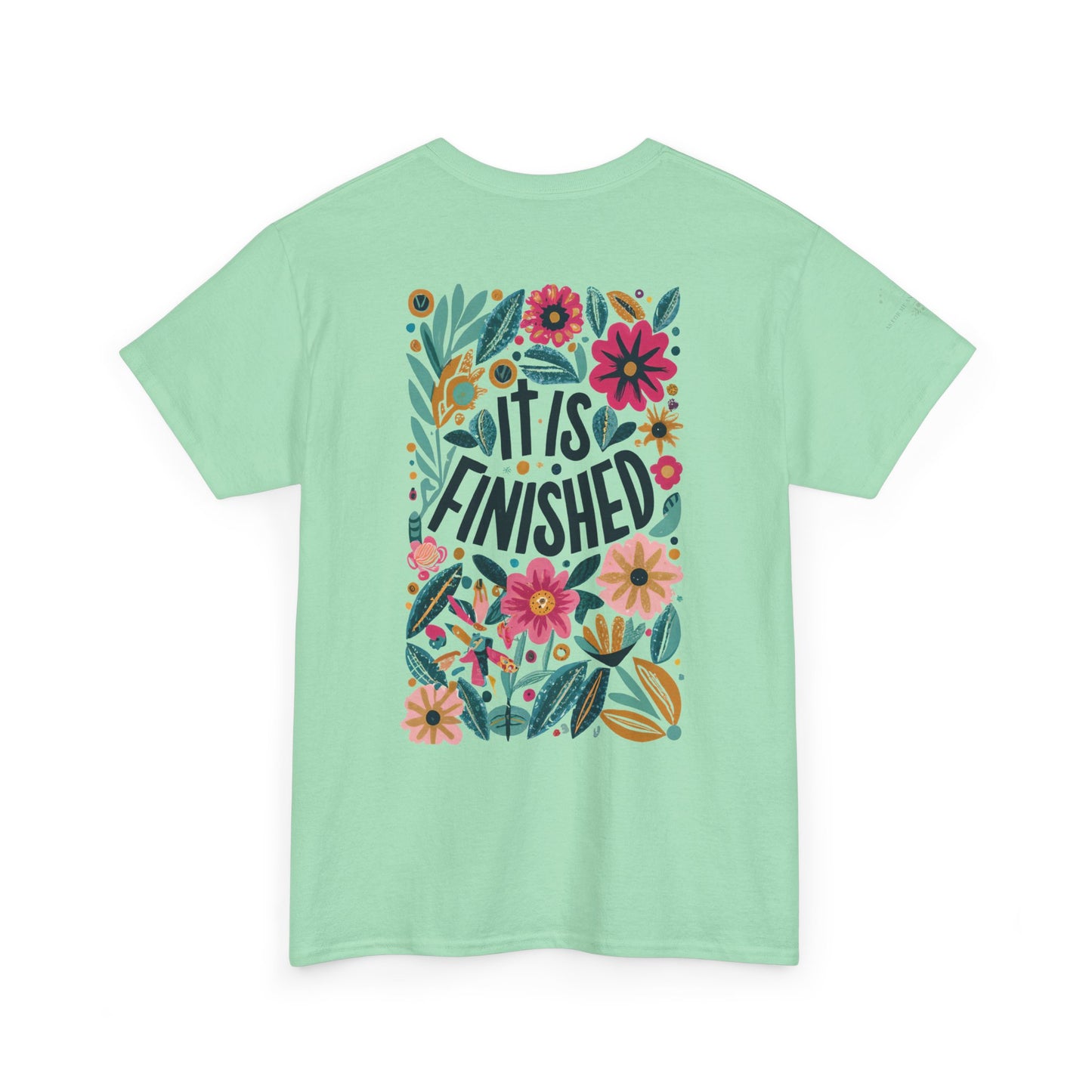 Inspirational Floral Unisex Heavy Cotton Tee - "It Is Finished"