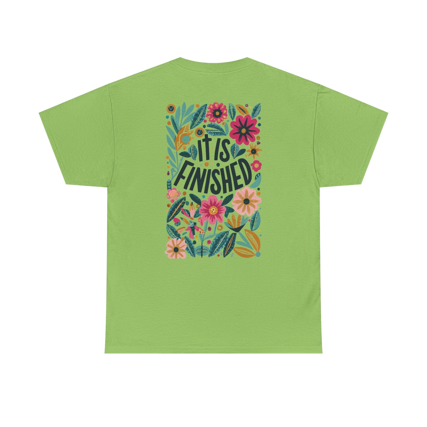 Inspirational Floral Unisex Heavy Cotton Tee - "It Is Finished"