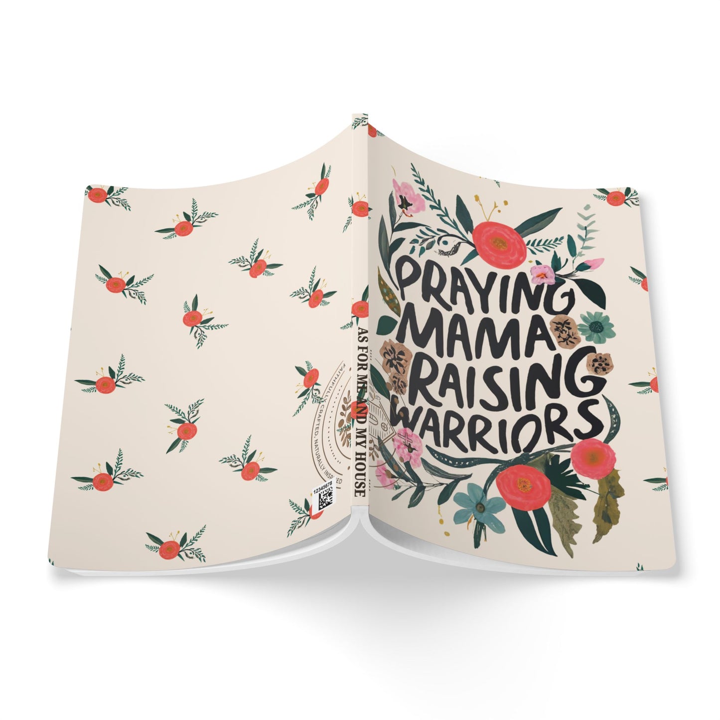 Praying Mama Raising Warriors Journal: Empower Your Faith and Motherhood