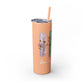 Floral Inspirational Skinny Tumbler with Straw - 20oz - Perfect for Gifts & Daily Use