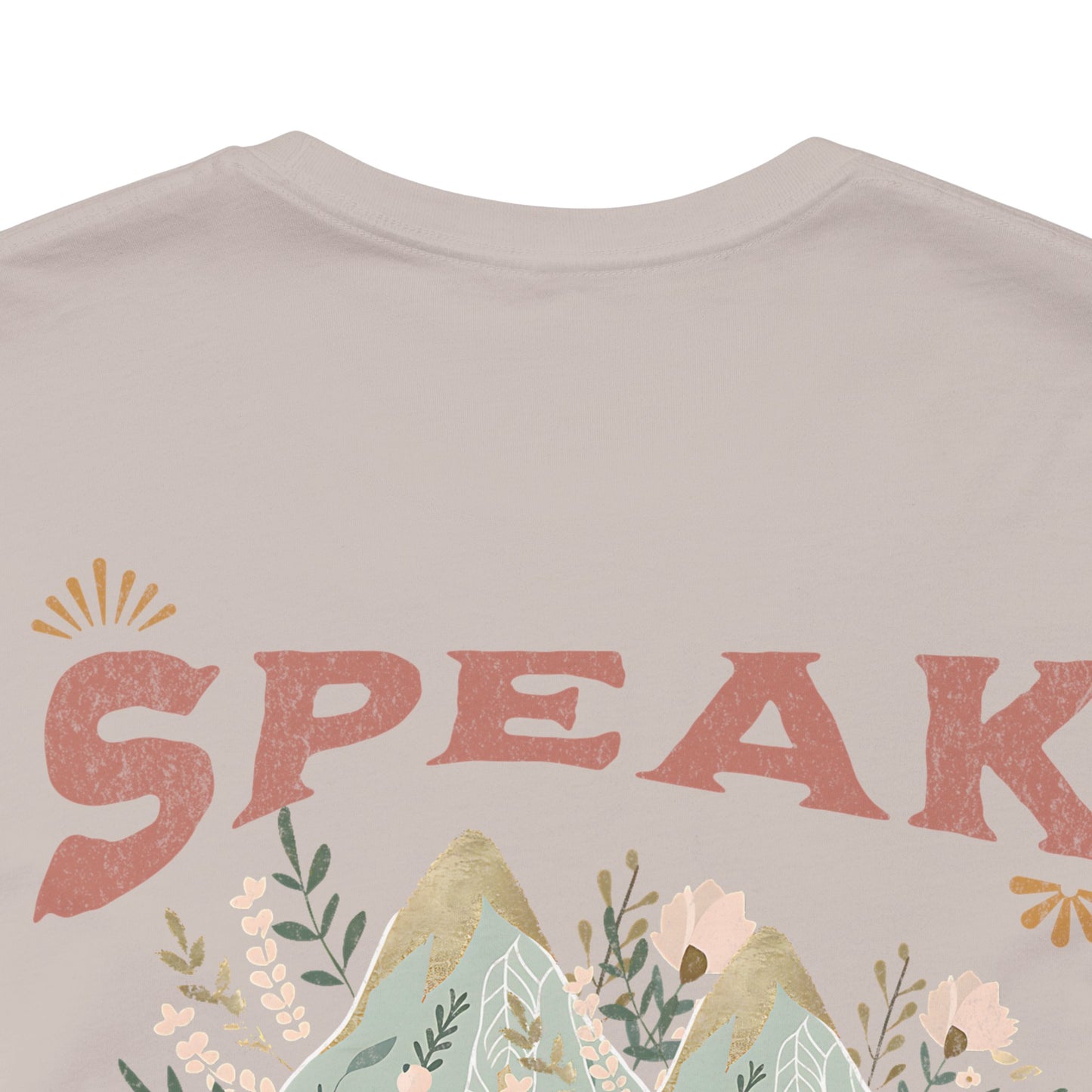 Adventure-Inspired Unisex Tee - 'Speak to Your Mountains'