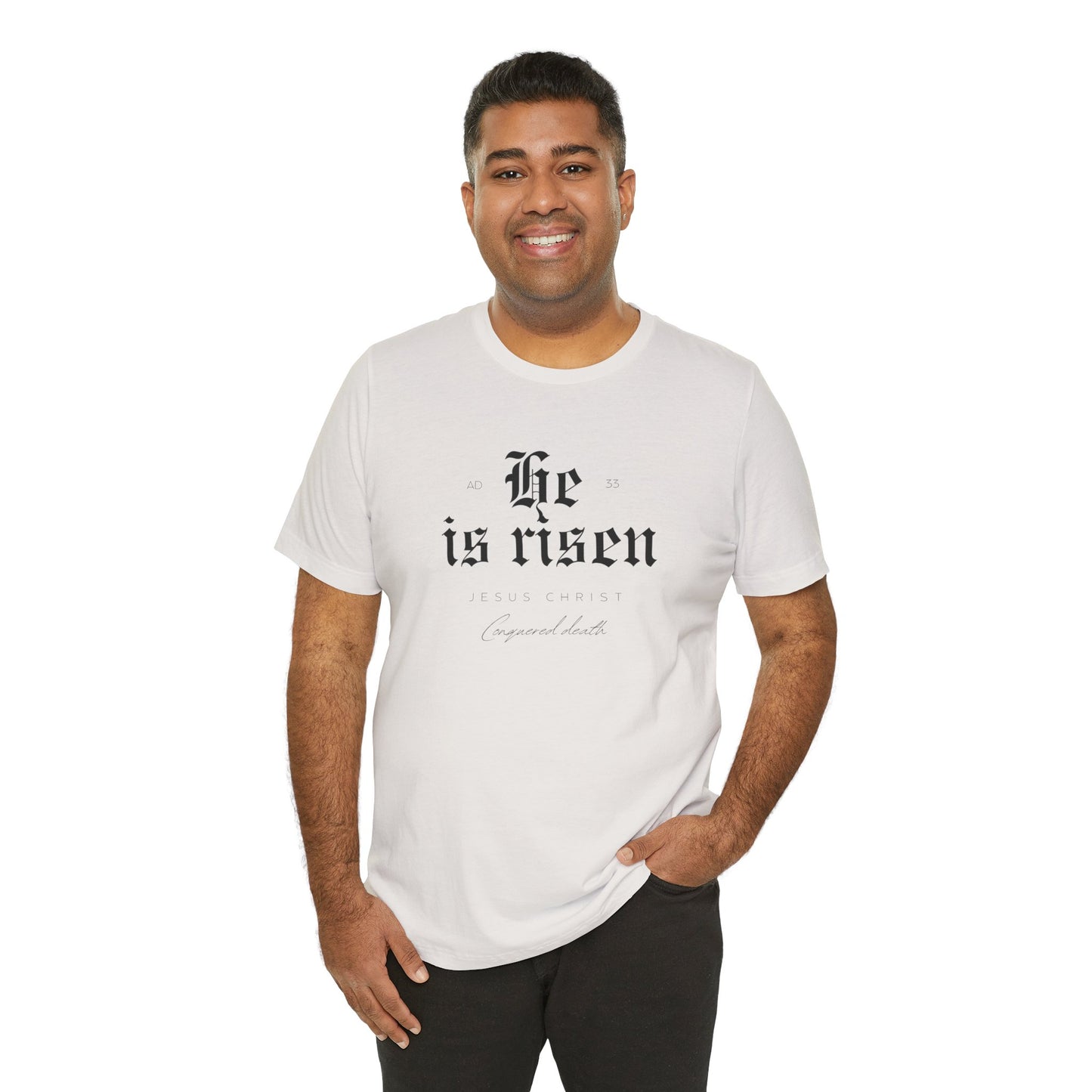 He is Risen Unisex Religious Tee - Celebrate Faith & Easter