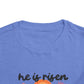 Toddler Short Sleeve Tee - "He is Risen, Jesus Lives" Inspirational Design