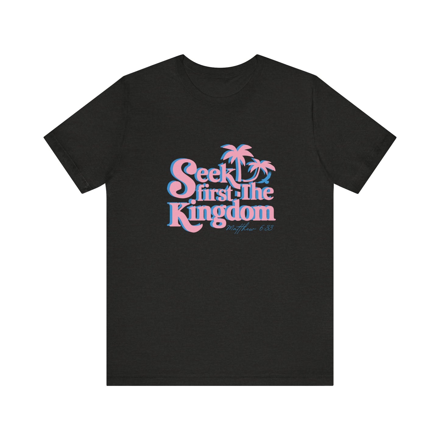 Seek First the Kingdom Unisex Jersey Tee