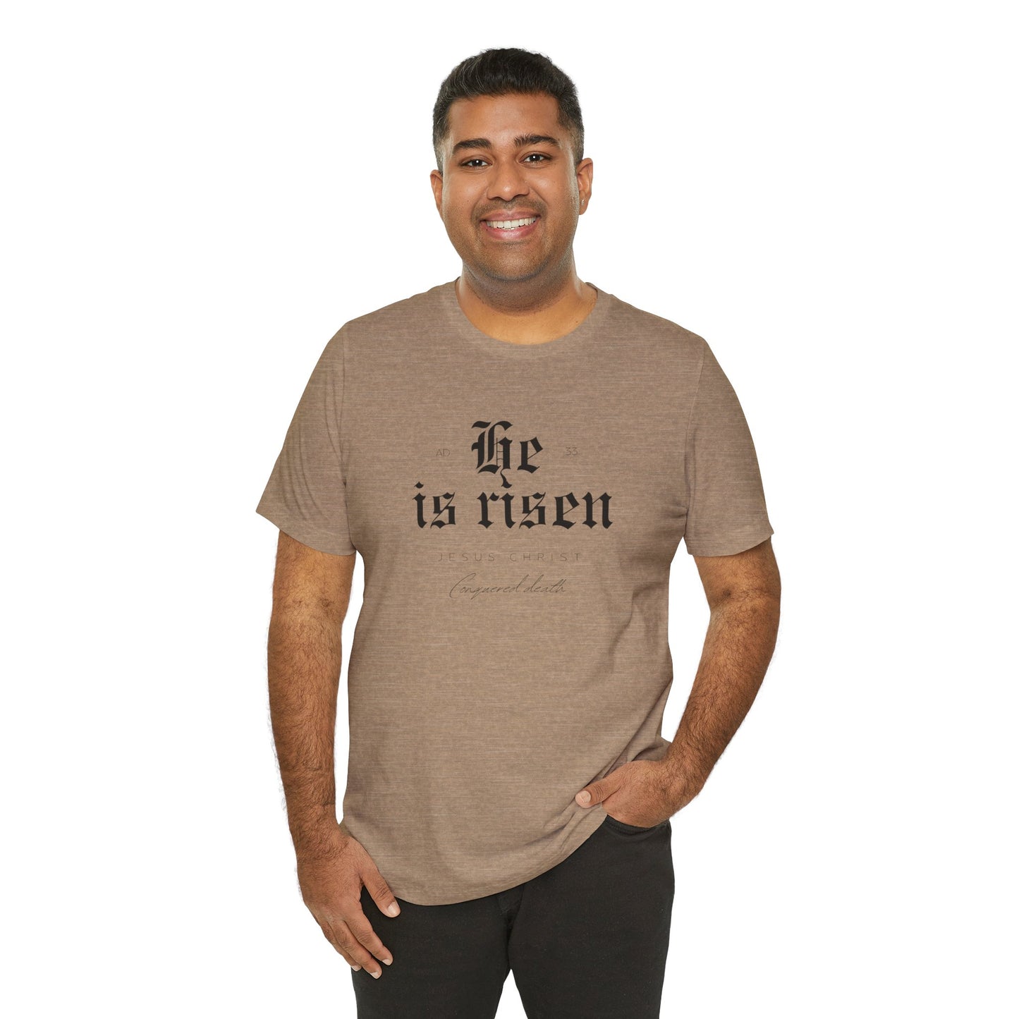 He is Risen Unisex Religious Tee - Celebrate Faith & Easter