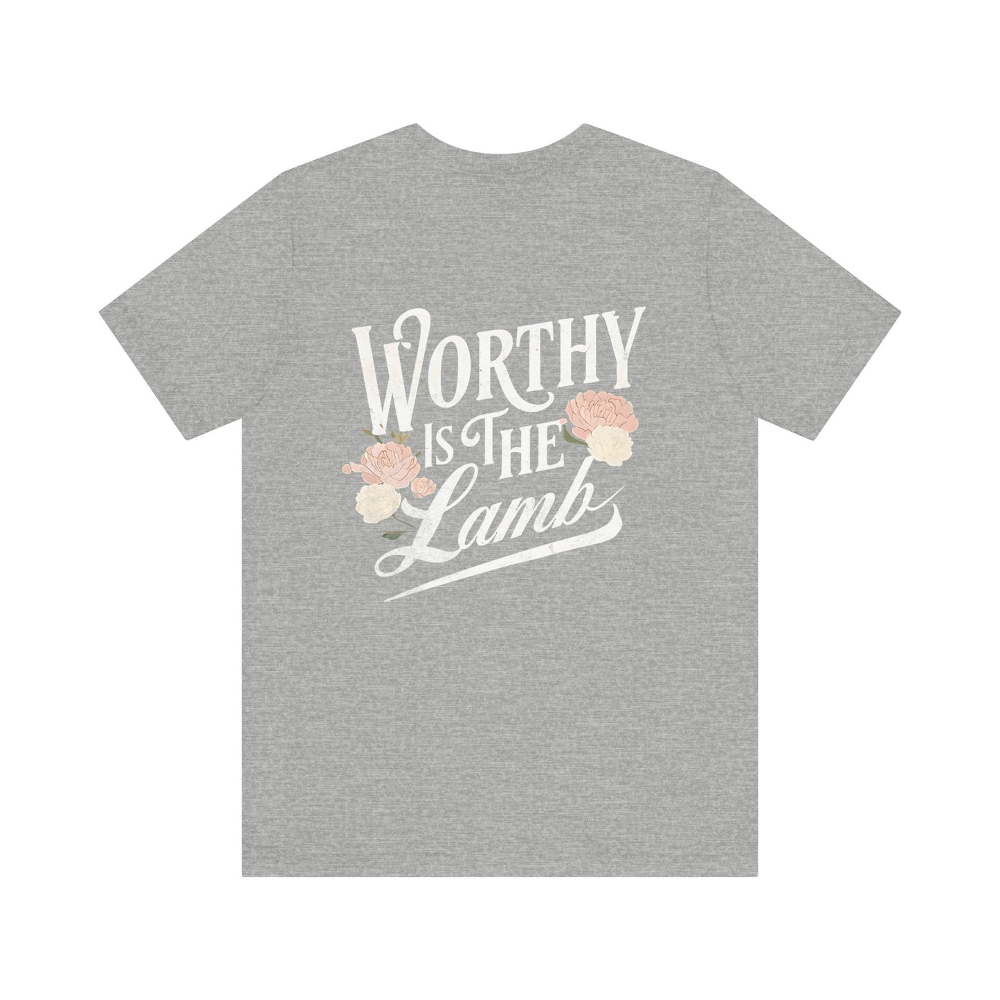 Worthy is the Lamb Floral Unisex Tee - Inspirational Short Sleeve Shirt