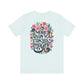 Floral Message Unisex Tee – "More Than You Can Ask or Imagine"