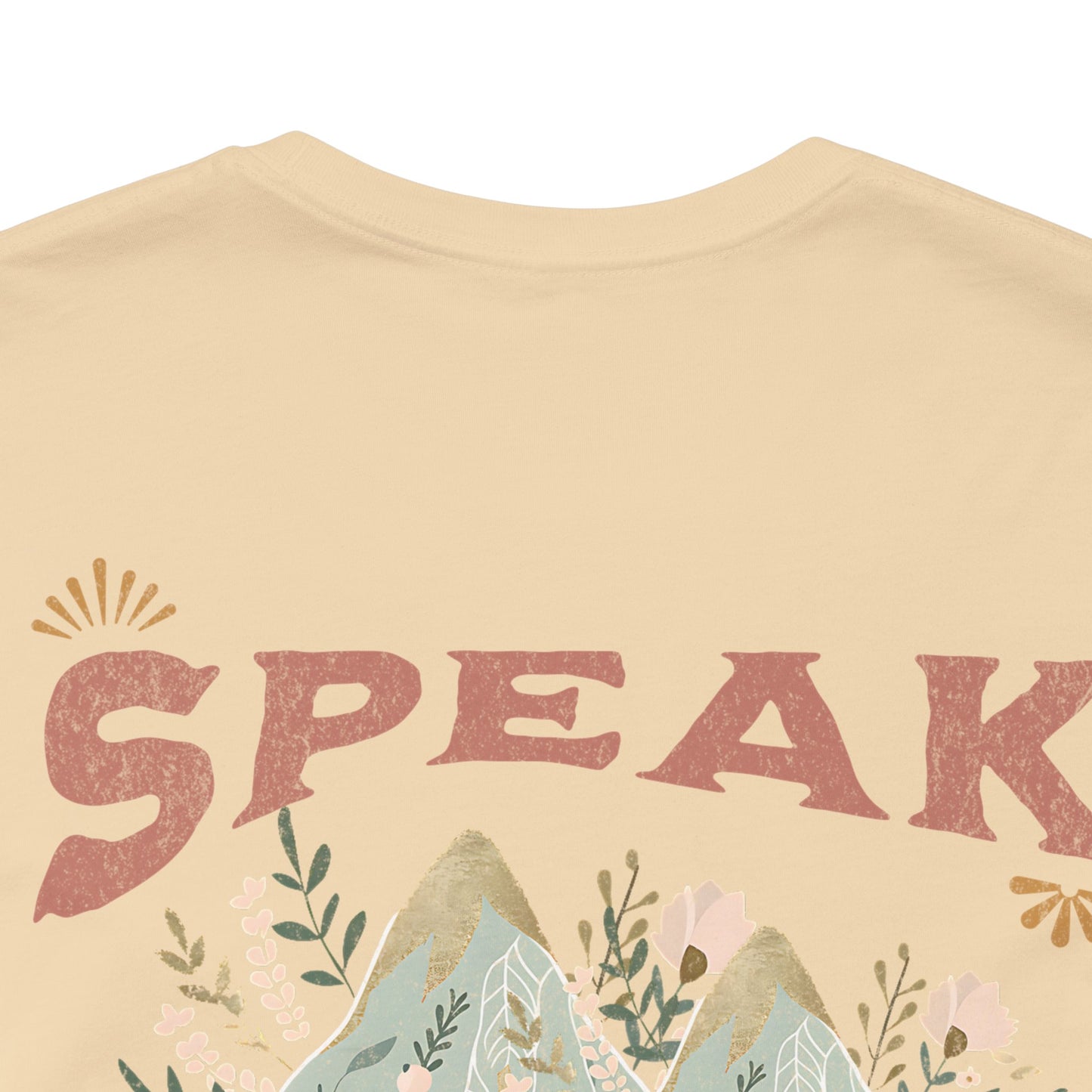 Adventure-Inspired Unisex Tee - 'Speak to Your Mountains'