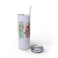 Floral Inspirational Skinny Tumbler with Straw - 20oz - Perfect for Gifts & Daily Use