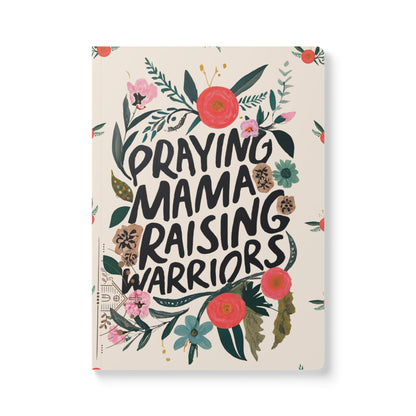 Praying Mama Raising Warriors Journal: Empower Your Faith and Motherhood