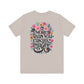 Floral Message Unisex Tee – "More Than You Can Ask or Imagine"