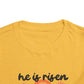 Toddler Short Sleeve Tee - "He is Risen, Jesus Lives" Inspirational Design