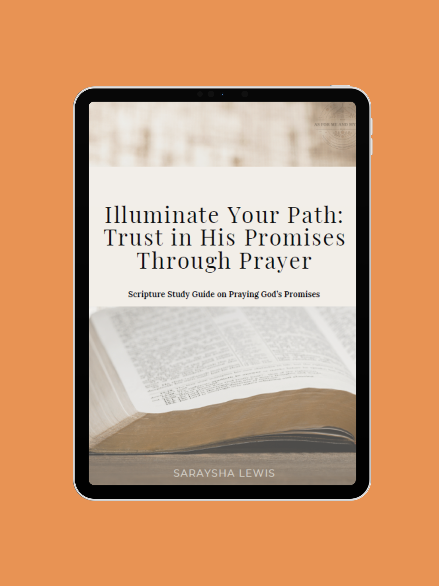 Illuminate Your Path: Trust in His Promises Through Prayer - Scripture Study Guide on Praying God’s Promises